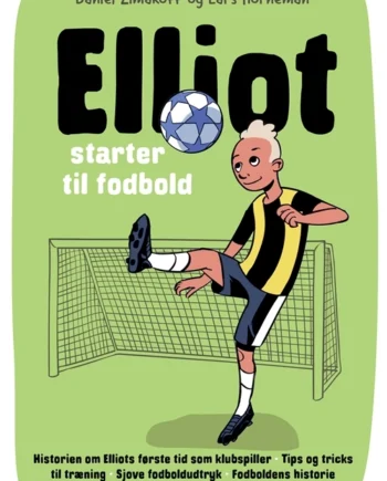 Elliots Fodboldguide – Hemmeligheder for unge spillere!