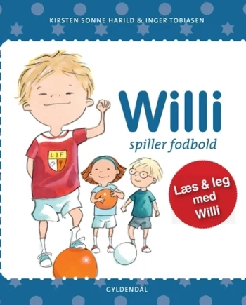 Willi Spiller Fodbold – Billedbog til Små Fodboldfans