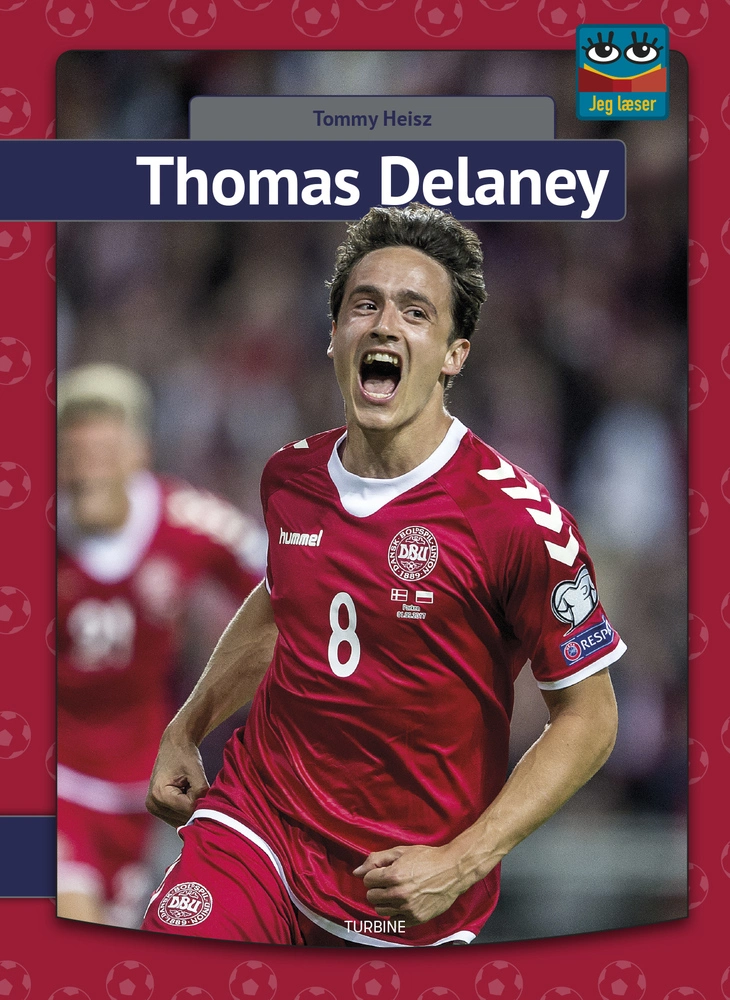 Thomas Delaney - Voresfodbold - 9788740681673