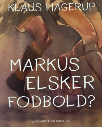 Markus Elsker Fodbold - Voresfodbold  - 9788726496079