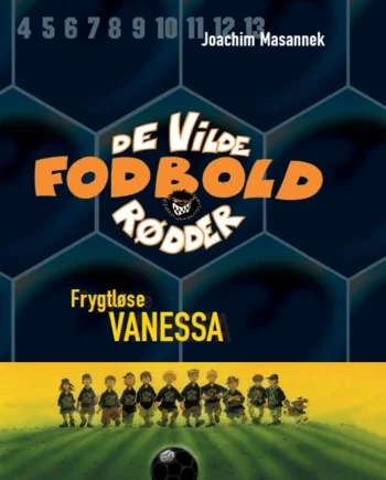 Frygtløse Vanessa - Forlaget Flachs Voresfodbold  - 9788762728707