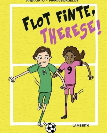 Flot Finte Therese - Lamberth Voresfodbold  - 9788772242958