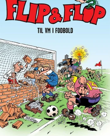 Flip & Flop : Flip & Flop Til Fodbold - Forlaget Zoom Voresfodbold  - 9788770213639