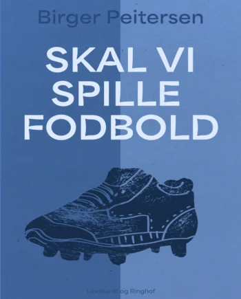 Skal Spille Fodbold - Voresfodbold  - 9788728581797