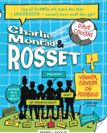 Charlie Monrad & Rosset Venner Fjender Fodbold - Carlsen Voresfodbold  - 9788711324400