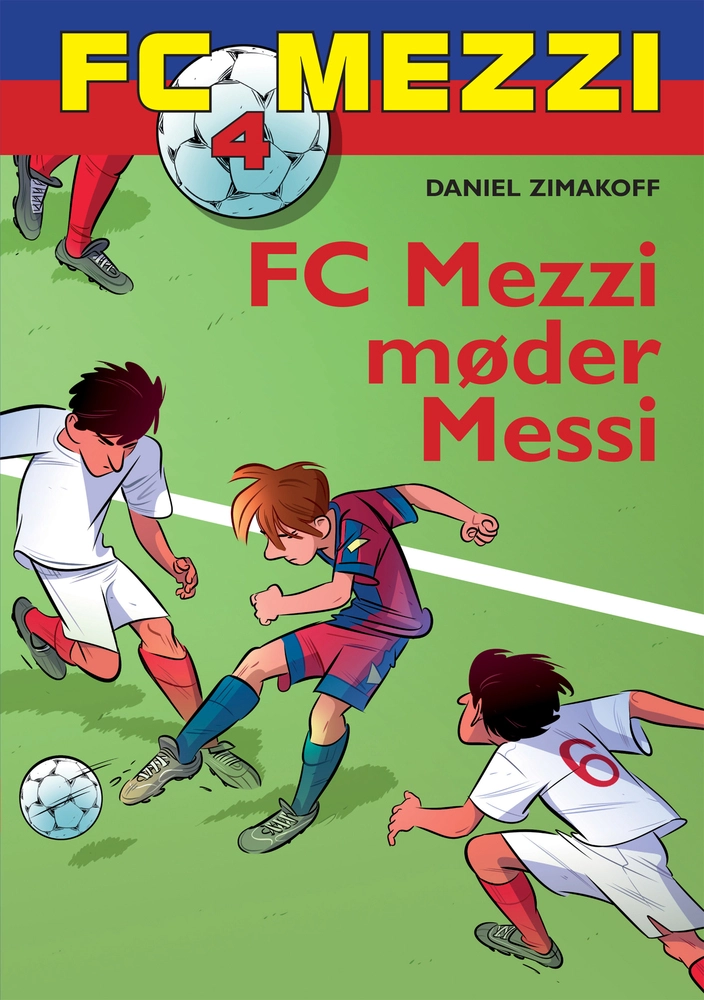 Mezzi Møder Messi - Carlsen Voresfodbold - 9788711343128