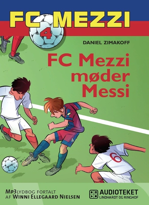 Mezzi : Mezzi Møder Messi - Carlsen Voresfodbold - 9788711321034