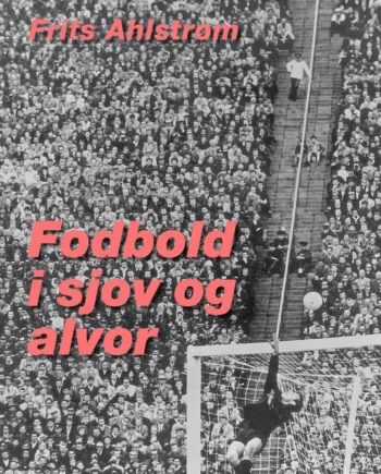 Fodbold Sjov Alvor - Voresfodbold  - 9788740013207