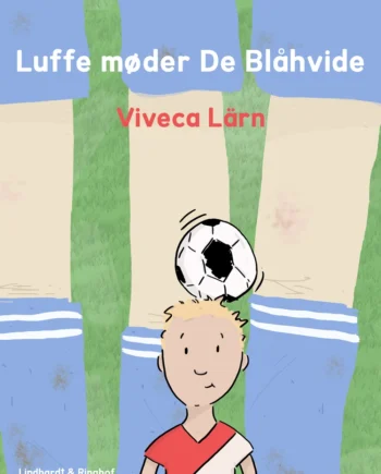 Hvid Luffe Møder Blå E - Voresfodbold  - 9788711480601