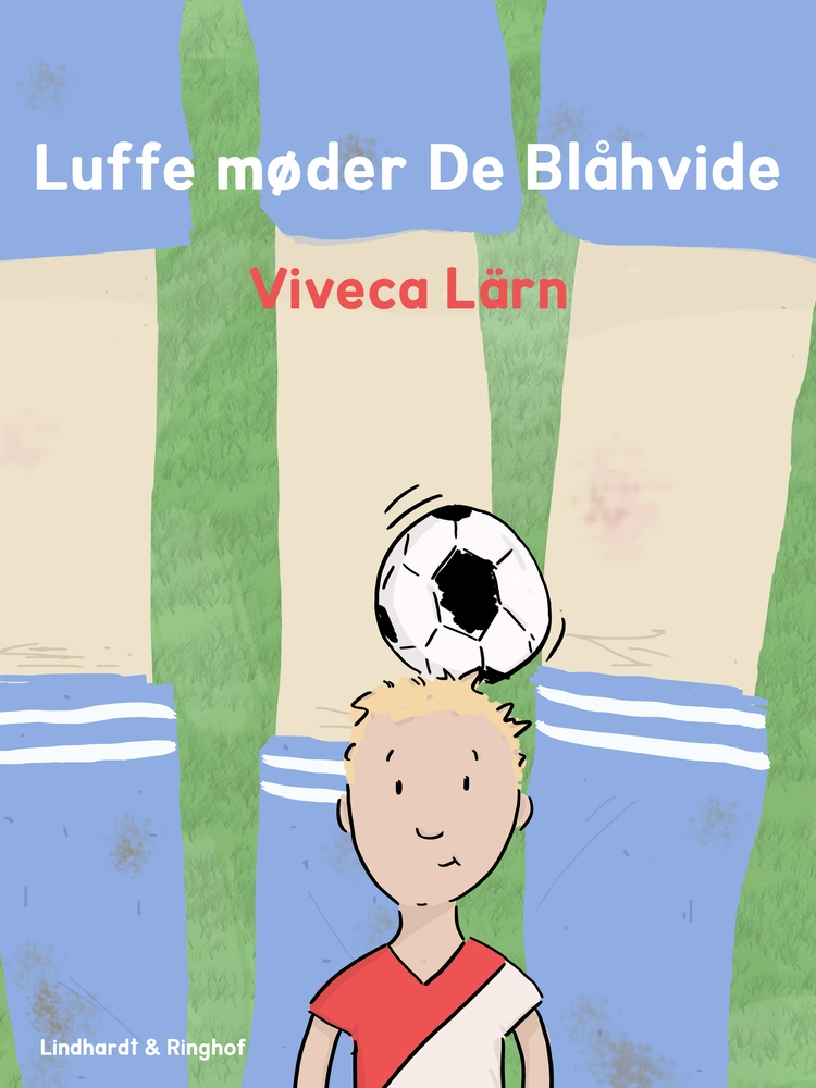 Hvid Luffe Møder Blå E - Voresfodbold - 9788711480601
