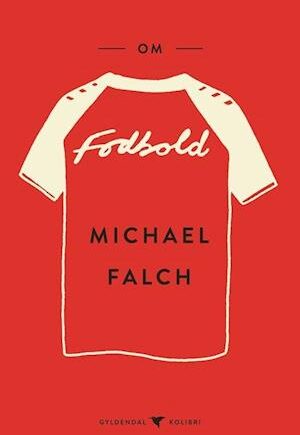 Amp Fodboldamp Michael Falch Bog - Michael Falch Voresfodbold  - 9788702381238