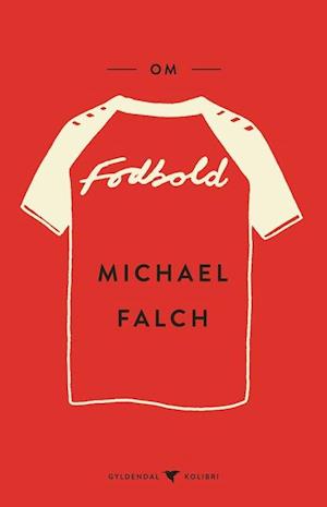 Amp Fodboldamp Michael Falch Bog - Michael Falch Voresfodbold - 9788702381238