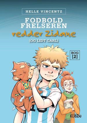 Amp Fodbold Frelseren Redder Zidane Lidt Carlamp Helle Vincentz Bog - Helle Vincentz Voresfodbold - 9788774017578